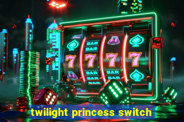 twilight princess switch